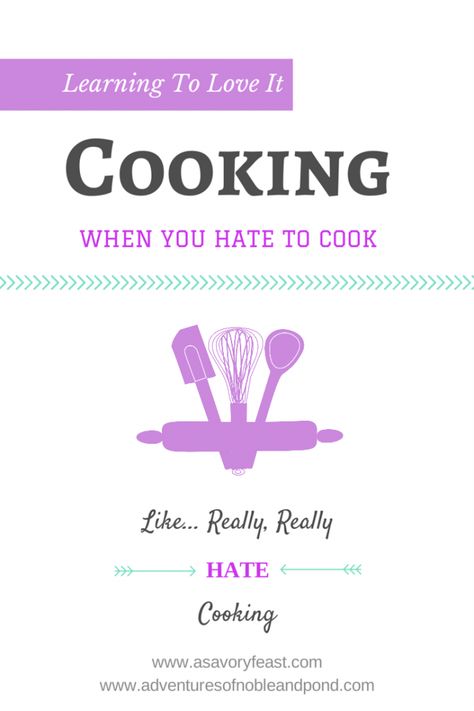 Learning to Love it: Cooking {Guest Post} How To Learn To Love Cooking, How To Love Cooking, Asparagus Casserole, Group Names Ideas, Organizing Life, Culinary Techniques, Supper Ideas, Cooking 101, Cooking Hacks