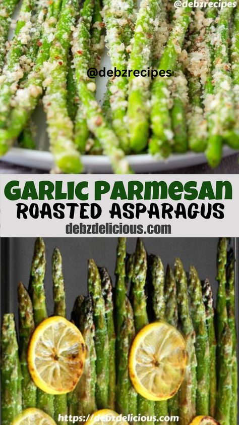 roasted asparagus, lemon garlic roasted asparagus, oven roasted asparagus with lemon, garlic and parmesan, oven roasted garlic parmesan and lemon asparagus,  roasted lemon parmesan garlic  asparagus Oven Cooked Asparagus, Roasted Asparagus Oven, Roasted Asparagus Parmesan, Lemon Garlic Asparagus, Asparagus Recipes Oven, Easy Asparagus Recipes, Roasting Garlic In Oven, Best Asparagus Recipe, Asparagus Recipes Roasted