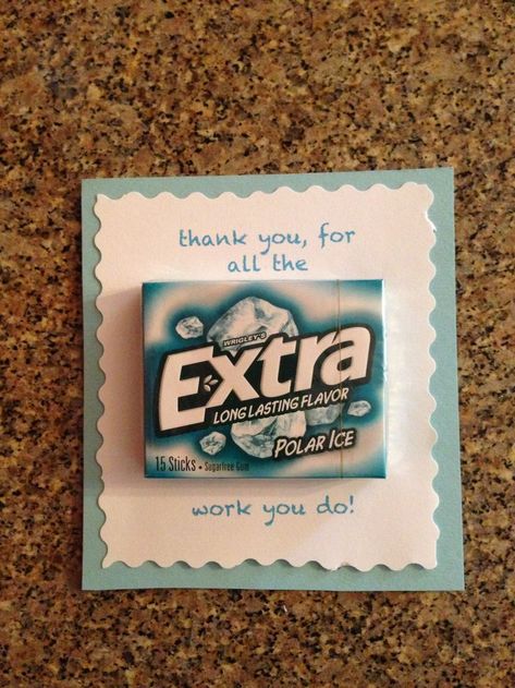 What a sweet little Extra for Teacher Appreciation Week! If you're ... January Marketing Ideas Healthcare, Extra Gum, Teachers Week, Teachers Appreciation, Appreciation Ideas, Volunteer Appreciation, Extra Work, Employee Appreciation Gifts, Staff Appreciation