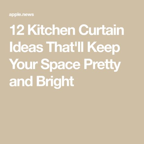 12 Kitchen Curtain Ideas That'll Keep Your Space Pretty and Bright Diy Kitchen Curtains Above Sink, Kitchen Curtain Ideas Above Sink, Kitchen Curtain Ideas, Decorating A Kitchen, Curtains And Shades, Above Sink, Kitchen Curtain, Curtain Ideas, House Beautiful