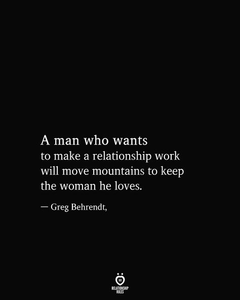 Sweet Relationship Quotes, Making A Relationship Work, Relationship Work, Relationship Rules, I Deserve, Quotes For Him, A Relationship, Love Quotes For Him, Fact Quotes