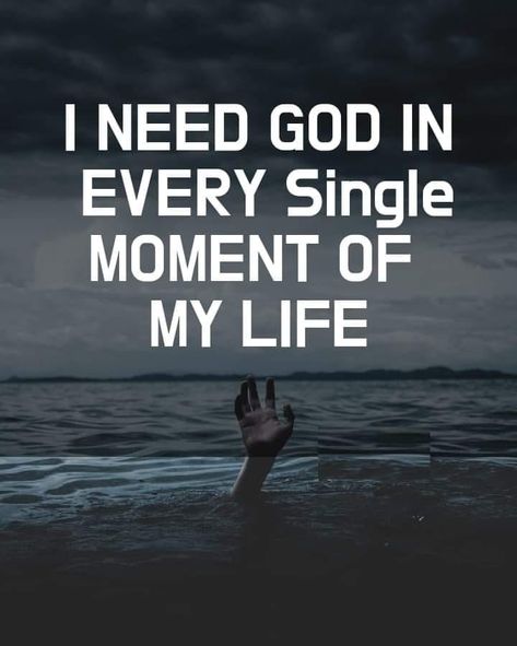 God Is The Center Of My Life, I Need God Quotes, Wisdom Scripture, Prayer Of Praise, I Need God, Loving God, Spiritual Encouragement, Like Quotes, Finding God