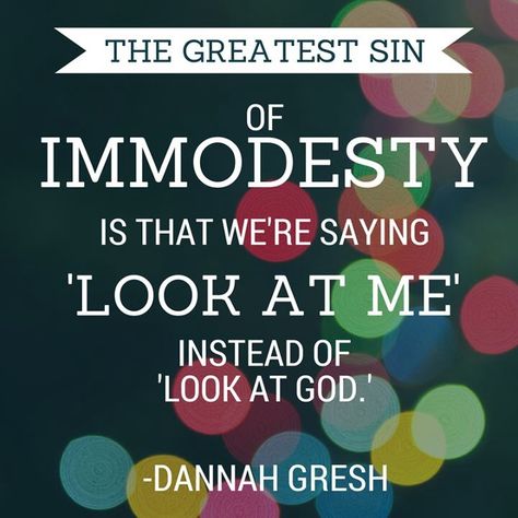 modesty | Dannah Gresh Biblical Modesty, Modesty Quotes, Dannah Gresh, Girl Bible Study, Modesty Matters, Train Up A Child, Intentional Parenting, Healing Scriptures, Inspirational Signs