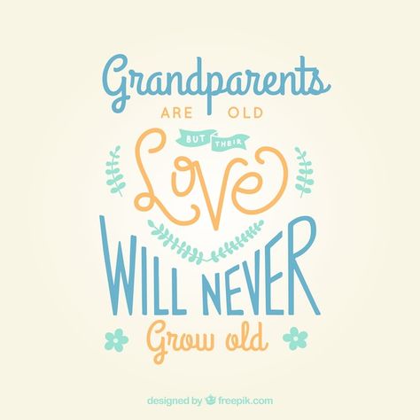 Vintage lettering with grandparents day ... | Premium Vector #Freepik #vector #grandparents-day #inspirational-quotes #sentence #older-person Parents Day Quotes, Grandpa Quotes, Grandparents Day Crafts, Happy Grandparents Day, Grandparents Quotes, Grandma Quotes, Preschool Projects, Never Grow Old, Grands Parents