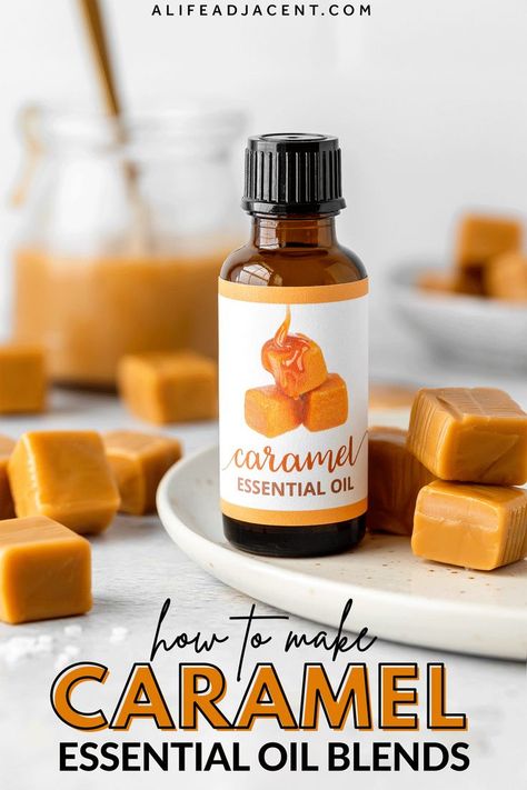 Caramel essential oil blend in bottle surrounded by caramel candy. Text overlay: how to make caramel essential oil blends. Caramel Fragrance, Pumpkin Spice Body Butter, Caramel Scent, Diy Caramel, Perfume Blends, Scent Blends, Lotion Bars Recipe, Skincare Recipes, Cookie Shop