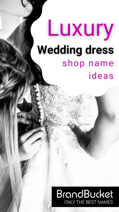 Looking for a luxury name for your new wedding dress shop? Look no further! Check out these premium brand names here! wedding dress shop names, name for a wedding dress shop, wedding planner, luxury names for business, luxury brands, luxury clothing, luxury clothes store, fashion business, brandable business name, short brand name, clever business name, business name ideas unique, best business investment Dress Shop Names Ideas, Business Name Ideas Unique, Fashion Names Ideas, Names For Business, Name Ideas Unique, Wedding Showroom, Shop Name Ideas, Boutique Names, Rental Wedding Dresses