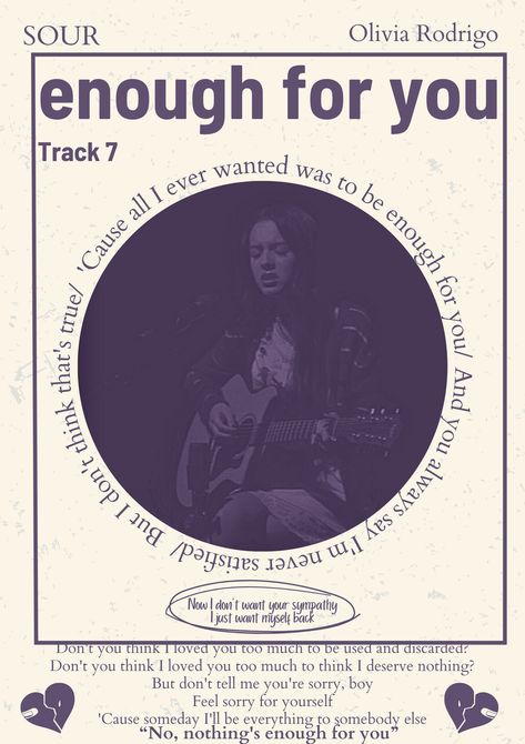 Enough for you ♡ Olivia Rodrigo ♡ sour ♡ poster ♡ music poster Enough For You Olivia Lyrics, Fangirl Posters, Song Artwork, Autumn Posters, Olivia Rodrigo Poster, Olivia Song, Olivia Lyrics, Posters On Wall Bedroom, Music Journal