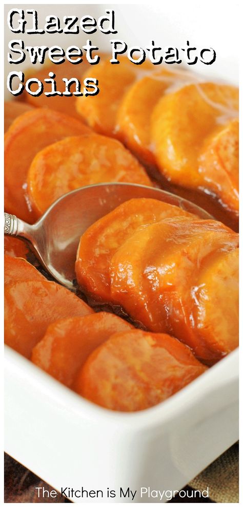 Glazed Sweet Potato Coins ~ Sweet potatos bathed in brown sugar-butter glaze are the perfect addition to any Thanksgivng, Christmas, or Fall dinner.  And these have a little secret ingredient to keep the glaze from being overly sweet! #sweetpotatoes #glazedsweetpotatoes #Thanksgivingdinner #Christmasdinner   www.thekitchenismyplayground.com Potato Coins, Glazed Sweet Potatoes, Baked Onions, Baked Sweet Potato, Finding Happiness, Sweet Potato Casserole, Potato Dishes, Sweet Potato Recipes, Holiday Cooking