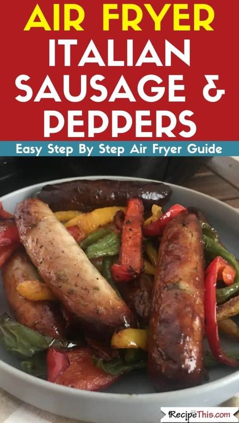 Air Fry Sausage And Peppers, Airfryer Sausage And Peppers, Italian Sausage And Peppers In Air Fryer, Airfryer Italian Sausage, Air Fryer Sausage Peppers And Onions, Air Fry Italian Sausage, Italian Sausage Air Fryer Recipes, Peppers And Onions In Air Fryer, Air Fryer Peppers And Onions