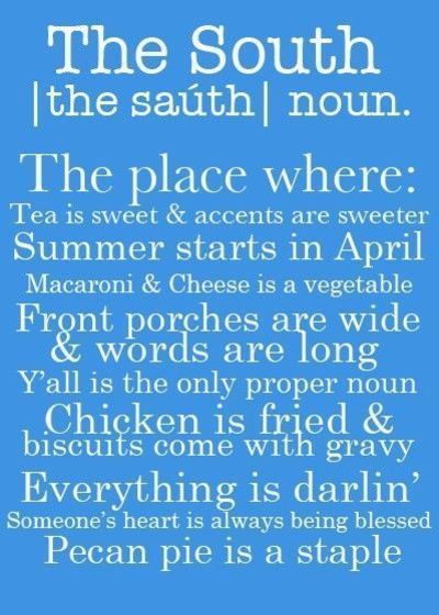 Sweet Carolina, Southern Pride, Southern Life, Southern Sayings, Georgia On My Mind, Sweet Home Alabama, Southern Girl, On The Road Again, It Goes On