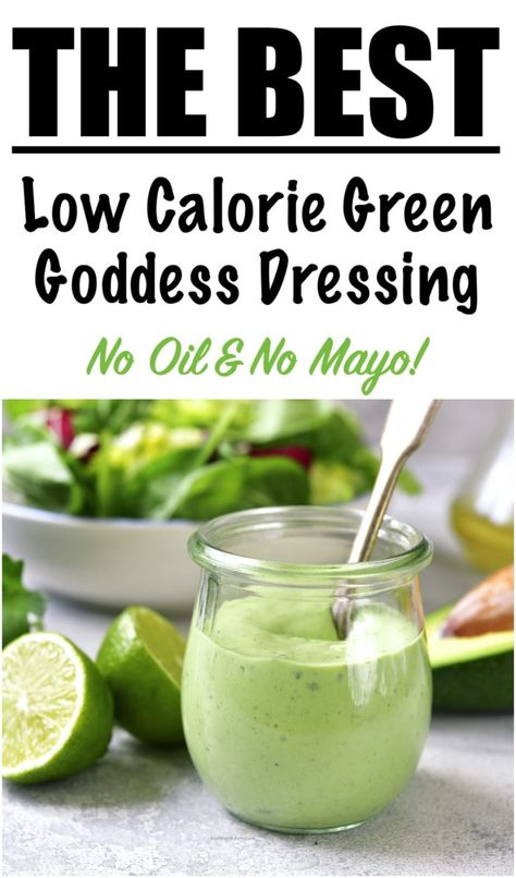 Healthy Green Goddess Dressing Recipe {NO OIL & NO MAYO} Low Calorie Avocado Dressing, Low Calorie Green Goddess Dressing, No Calorie Salad Dressing, Green Goddess Dressing Recipe Healthy, No Oil Dressing, Low Calorie Dressing Recipe, Coconut Oil Salad Dressing, Green Godess Dressing, Low Calorie Salad Dressing Recipes