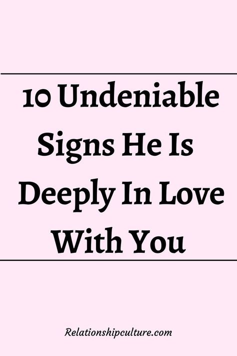 10 undeniable signs he is deeply in love with you I Care For You Deeply, If He Is The One Quotes, When A Guy Is In Love, Relationship Advice For Guys, How To Make Relationship Stronger, How To Know If A Guy Loves You, How To Know If He Likes You Signs, How To Know Someone Loves You, How To Know You Love Someone