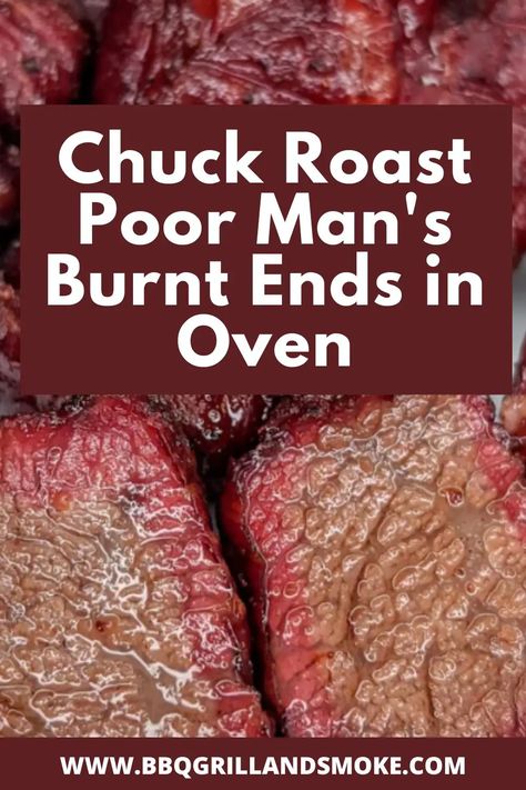 Chuck Roast Poor Man's Burnt Ends in Oven - BBQ Grill and Smoke Poor Man’s Burnt Ends Oven, Poor Man Burnt Ends In Oven, Beef Burnt Ends In The Oven, Poor Mans Burnt Ends Recipe Oven, What To Make With Chuck Roast, Chuck Roast Oven Recipes, Chuck Roast Burnt Ends In The Oven, Oven Burnt Ends, Beef Chuck Roast Recipes Oven