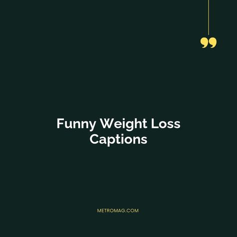 Funny Quotes About Losing Weight Humor, Diet Captions Funny, Loss Weight Caption Instagram, Loss Weight Caption, His Loss Captions, Your Loss Captions, Gaining Weight Quotes, Lost Weight Quotes, Weight Quotes Funny