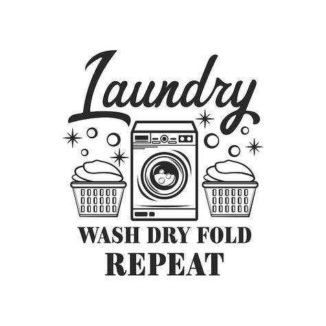 Vector laundry wash dry fold repeat funn... | Premium Vector #Freepik #vector #inspirational-poster #funny-quotes #motivational-poster #positive-quotes Laundry Jokes Humor Funny, Laundry Poster Design, Laundry Quotes Funny, Laundry Meme, Laundry Painting, Pantry Labels Printable, Laundry Poster, Laundry Quotes, Wash Dry Fold Repeat