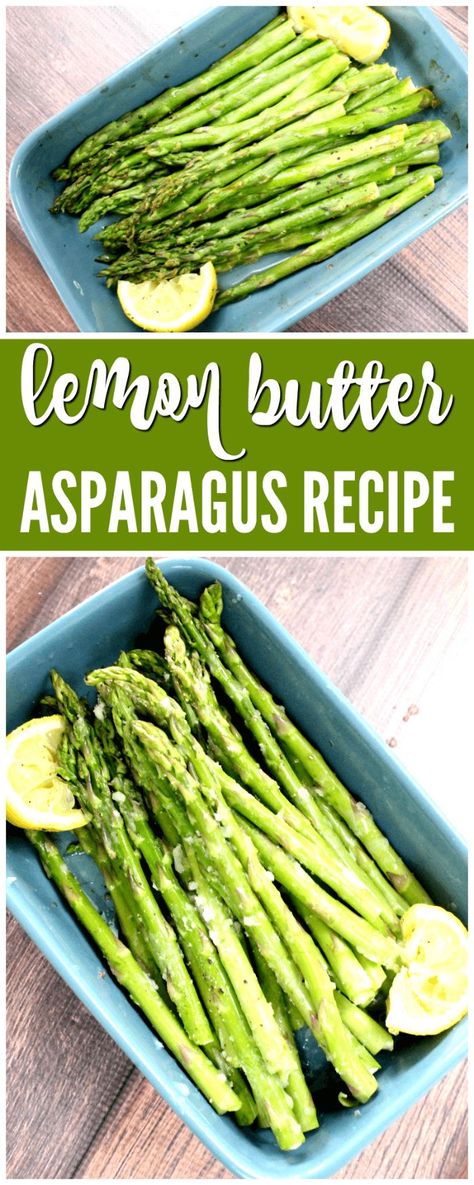 Butter Asparagus, Recipe Asparagus, Asparagus Recipes Oven, Best Asparagus Recipe, Grilled Asparagus Recipes, Asparagus Recipes Baked, Recipe For Summer, Lemon Asparagus, Asparagus Recipes