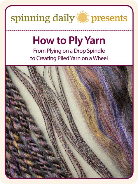 Plying Yarn: How to Ply Yarn the Simple Way | Spin Off Plying Yarn, Rigid Heddle Weaving, Spinning Wool, Heddle Loom, Drop Spindle, Weaving Yarn, Spinning Yarn, Spinning Fiber, Yarn Diy