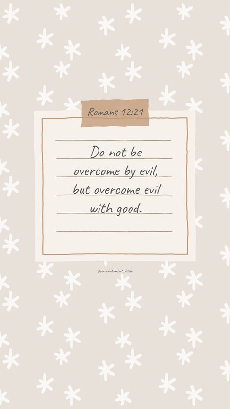 Bible verse: Do not be overcome by evil, but overcome evil with good.

#bibleverses #bibleverse #verseoftheday #peaceandcomfortdesign #biblejournaling #chronicles #godislove  #journaling #smallart #smallartist #wallpaper #cutedesign  #christmas #christmastime #biblequote Jesus Wallpaper With Quotes, Christmas Aesthetic Bible Verse, Bible Verse Pretty Background, Quotes About Jesus, Christmas Background Bible Verses, Bible Verse Wallpaper Dark, Bible Verse Protection From Evil, Romans 12 21, Short Bible Quotes