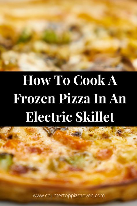 If you have never had a frozen pizza cooked on an electric skillet then check out this post where you will learn how to cook a Frozen Pizza In and Electric Skillet. Saladmaster Recipes, Frying Pan Recipes, Electric Skillet Recipes, Learning How To Cook, Skillet Pizza, Skillet Dinner Recipes, Easy Skillet Meals, Electric Skillet, Slow Cooker Breakfast