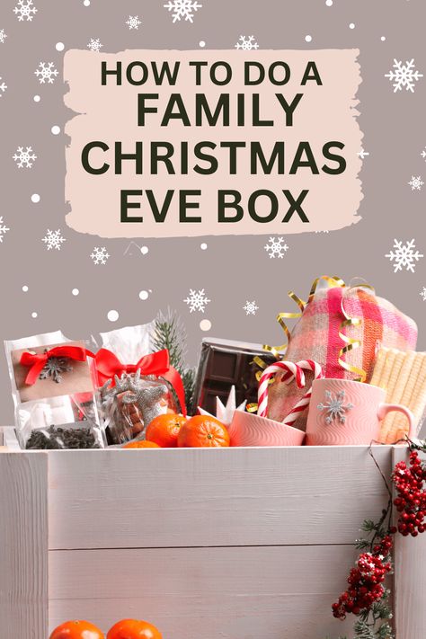 Family Christmas Gift Box, Family Gift Boxes Diy Christmas, Christmas Box Ideas For Adults, Family Christmas Box Gift Ideas, Christmas Eve Gift Box Ideas, Christmas Gift Box Ideas For Family, What To Put In Christmas Eve Boxes, Diy Christmas Eve Crate, Christmas Eve Boxes Ideas