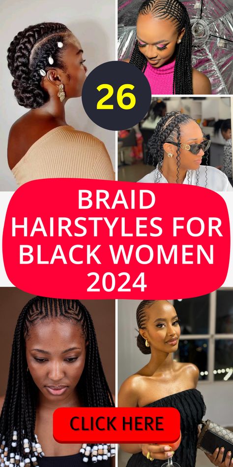 26 Trendsetting Braid Hairstyles for Black Women in 2024 - Get Inspired! - divagaze.com Best African Hairstyles Black Women, African Wigs Hairstyles, New Braid Styles 2024 For Black Women, African Braid Styles For Women, Cornrow Hair Styles For Black Women, Simple Summer Braids For Black Women, Style Braids For Wedding, 4 Goddess Braids Hairstyles, Black Women Braids 2024