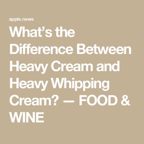 What’s the Difference Between Heavy Cream and Heavy Whipping Cream? — FOOD & WINE Heavy Cream Whipped Cream, Heavy Whipping Cream Recipes, Kitchen Tricks, Cooking Stuff, Whipping Cream, Cooking Basics, Heavy Whipping Cream, Kitchen Tips, Baking Tips