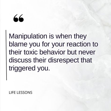 Blaming Quotes Relationships, When You Get Blamed Quotes, You Blame Me Quotes, Getting Blamed For Everything Quotes, Being Blamed For Everything Quotes, Blamed For Everything Quotes, Quotes About Being Manipulated, Manipulating Quotes, Emotional Manipulate