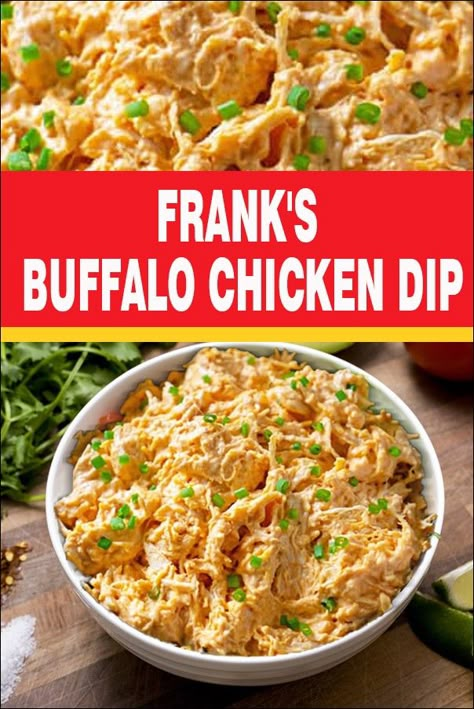 Frank's Buffalo Chicken Dip Recipe Franks Chicken Dip, Franks Buffalo Chicken, Dip Easy Recipes, Franks Buffalo Chicken Dip, Buffalo Chicken Dip Easy Recipes, Buffalo Dip Recipe, Buffalo Chicken Wing Dip, Baked Buffalo Chicken Dip, Hot Sauce Chicken