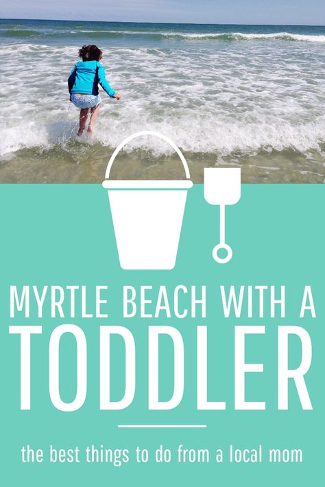 Shelling In Myrtle Beach, Myrtle Beach With Toddlers, Myrtle Beach Things To Do With Kids, Beach Vacation With Toddler, Toddler Beach Activities, Myrtle Beach Spring Break, Kids At The Beach, Myrtle Beach Family Vacation, Myrtle Beach Things To Do