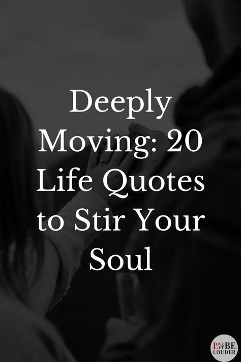 Deeply Moving: 20 Life Quotes to Stir Your Soul Heart Touching Life Quotes, Relationship Red Flags, Life Is A Journey, Toxic Relationships, Ups And Downs, Your Soul, Ups, Life Is, Encouragement