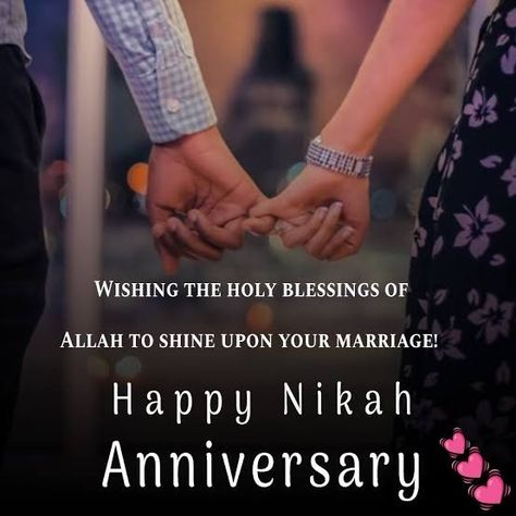 Happy Nikah Anniversary Wishes, Happy Nikkah Anniversary Wishes, Happy Nikah Anniversary, Nikah Anniversary Wishes, Nikkah Anniversary Wishes For Husband, Happy Nikkah Anniversary, Nikah Anniversary, Happy One Month Anniversary, Wedding Wishes Quotes