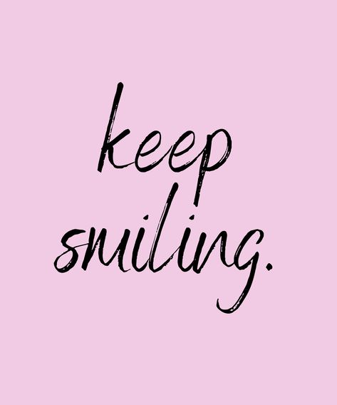 I Love Pink Quotes, Keep Smiling Quotes Inspiration, Quote About Smile Happiness, Quotes Smile Positive, So Happy Quotes, Just Smile Quotes, Bee Hoodie, Keep Smiling Quotes, Good Happy Quotes