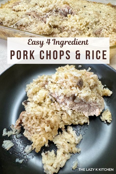 Easy 4 Ingredient Pork Chops and Rice - The Lazy K Kitchen Easy Pork And Rice Recipes, Pork Chops With Rice Baked, Easy Pork Chop And Rice Recipes, Pork Chops And Wild Rice Casserole, Pork Chop And Rice Casserole With Cream Of Mushroom Soup, Cream Of Mushroom Pork Chops And Rice, Pork Chops With Rice And Mushroom Soup, Pork Chop Rice Recipes, Rice And Pork Chops Recipes