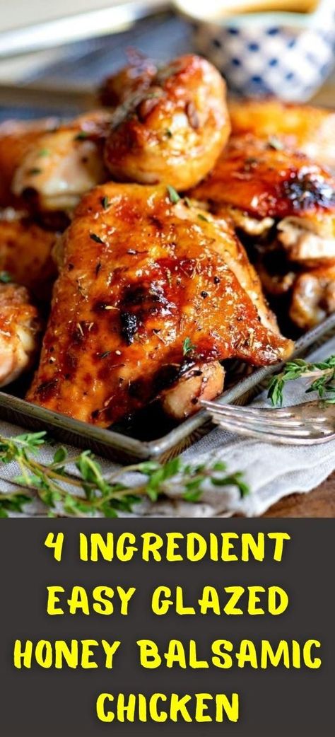 Honey Balsamic Glaze, Honey Balsamic Chicken, Balsamic Glaze Recipes, Balsamic Glazed Chicken, Honey Balsamic, Balsamic Chicken, Honey Glaze, Balsamic Glaze, 4 Ingredient