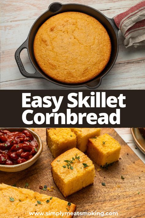 Camping Cornbread, Bbq Cornbread, Healthy Grilled Recipes, Easy Skillet Cornbread, Cast Iron Skillet Cornbread, Wood Pellet Grill Recipes, Iron Skillet Cornbread, The Best Cornbread, Best Cornbread Recipe