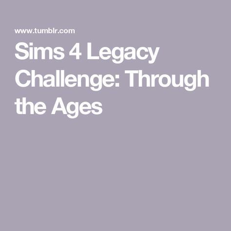 Sims 4 Legacy Challenge: Through the Ages Sims Legacy Challenge Rules, Whirlwind Legacy Challenge Sims 4, Sims 4 Generation Challenge Base Game, Sims 4 Household Ideas, Sims 4 Challenges Legacy, Sims 4 Generation Challenge, Sims 4 Legacy Challenge Ideas, Legacy Challenge Sims 4, Sims 4 Storyline Ideas