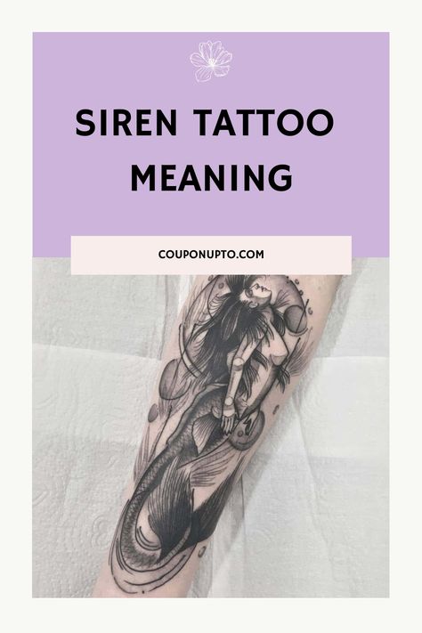 Siren Tattoo Meaning Siren Tattoo Sleeve, Sea Siren Tattoo, Mermaid Tattoo Designs Sirens, Siren Tattoo Small, Siren Tattoo Design, Siren Tattoo Ideas, Siren Tattoo Dark Mermaid, Siren Mermaid Tattoos, Succubus Tattoos