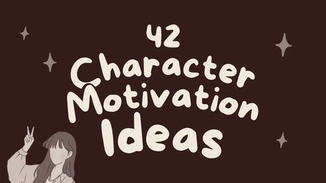 42 Character Motivation Ideas – schoolofplot Character Desires, Character Goals, Motivation Ideas, Character Motivation, Writing Inspiration Tips, Writer Tips, Character Personality, Writing Prompts For Writers, Story People