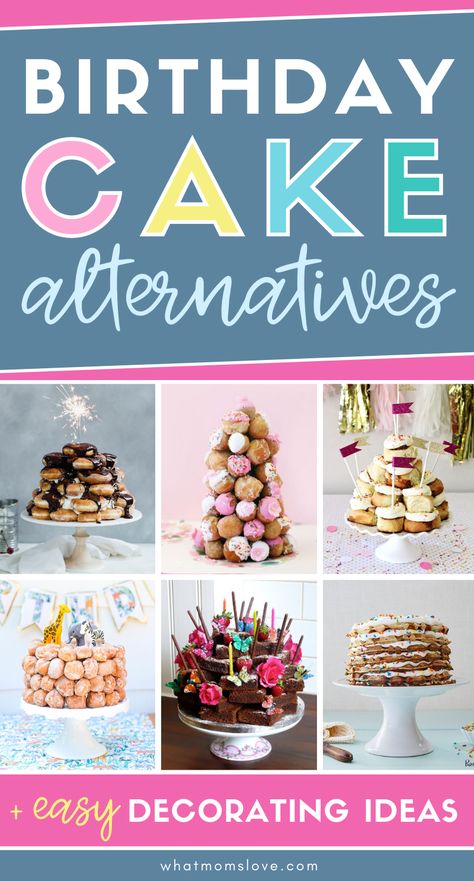 Birthday cake alternatives for kids, tweens and teens | Easy, no cake birthday cake ideas. Birthday Cake Alternatives For Kids, Easy Birthday Cake Ideas, Birthday Cake Ideas For Kids, Easy Birthday Cake, Birthday Cake Alternatives, Cake Alternatives, Teen Cakes, Birthday Cake Decorating Ideas, Diy Birthday Cake