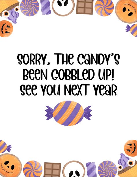 Free Printable Halloween Candy Signs Out Of Candy Sign, Halloween Candy Bowl Sign Printable Free, Out Of Candy Halloween Sign, Halloween Candy Signs Printable, Halloween Candy Signs Take One, Candy Signs, Free Printable Halloween, Happy Halloween Signs, Halloween Printables Free