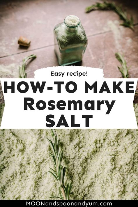 How To Make Flavored Salt, Homemade Rosemary Salt, How To Make Rosemary Salt, Diy Rosemary Salt, Homemade Herb Salt, Sugared Rosemary Sprigs, Rosemary Preserving, How To Make Basil Salt, Dried Rosemary Recipes