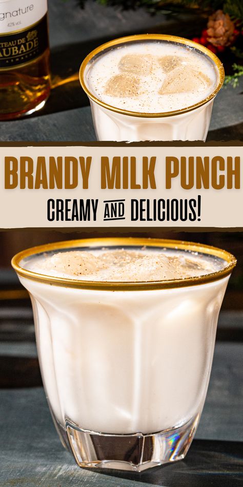 Two photos of the Brandy Milk Punch in a gold-rimmed cocktail glass with the overlay text saying "Brandy milk Punch creamy and delicious". Coffee Brandy Recipes, Brandy Milk Punch Recipe, Brandy Drinks Alcohol, Hot Brandy Drinks, Milk Punch Cocktail, Edgar Allen Poe Cocktails, Brandy Recipes Drinks, Brandy Drink Recipes, Brandy Mixed Drinks