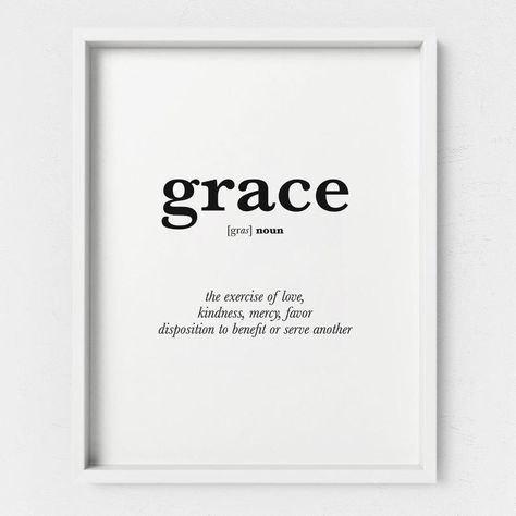 Grace Definition, Grace Name, Faith Poster, Definition Wall Art, Mom Quotes From Daughter, Grace Quotes, Reasons To Be Happy, Wednesday Motivation, Wall Art Christian