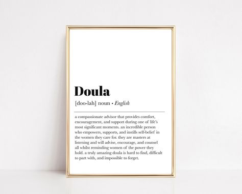 Doula Office, Doula Quotes, Birth Worker, Dorm Room Gifts, Doula Gifts, Motivational Printables, Funny Home Decor, Motivational Wall Decor, Definition Art