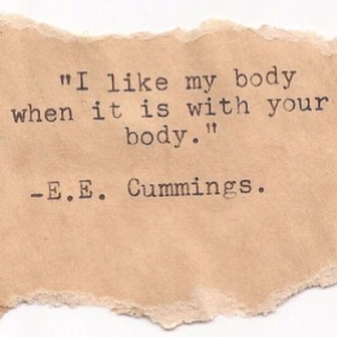 Wedding Quotes And Sayings, Poetic Quotes, Ee Cummings, E E Cummings, Beautiful Thoughts, Quote Inspiration, Wedding Quotes, Sweet Words, Wonderful Words