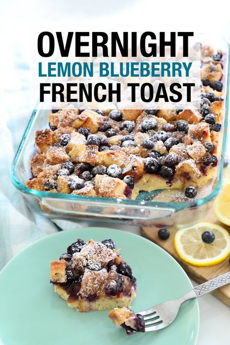 Lemon Blueberry French Toast, Overnight French Toast Recipe, Blueberry French Toast Bake, French Toast Bake Overnight, Blueberry French Toast Casserole, Easy French Toast Recipe, Delicious French Toast, French Toast Casserole Overnight, Blueberry Cake Recipes