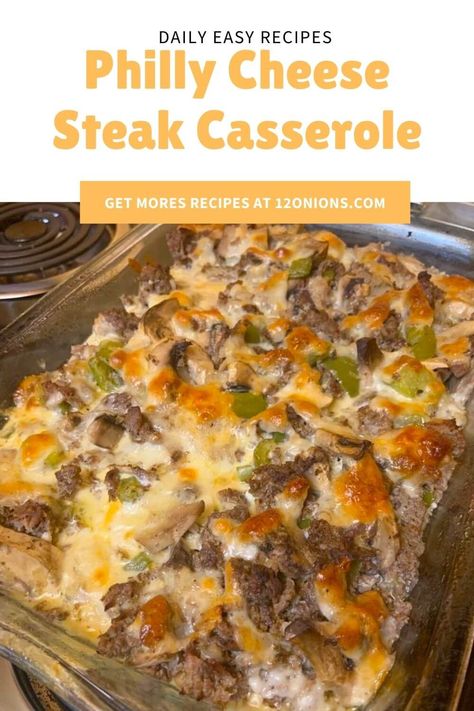 Philly Cheese Steak Casserole - 12 Onions Cheese Steak Casserole, Steak Casserole, Philly Cheese Steak Casserole, Philly Cheese Steak Recipe, Philly Steak, Cheesesteak Recipe, Cheese Steak, Philly Cheese, Beef Casserole Recipes