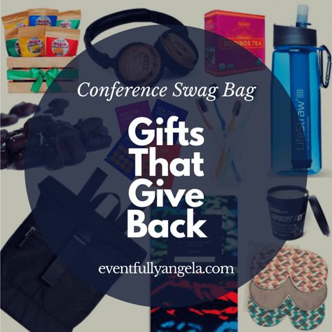 Eventfully Angela | Corporate Event Management: Gifts that Give Back Conference Gifts Ideas, Swag Bag Ideas Business, Swag Bags Ideas Events Business, Swag Bag Ideas, High Tech Gifts, Conference Swag, Conference Bags, Giveaway Ideas, Interesting Facts About Yourself