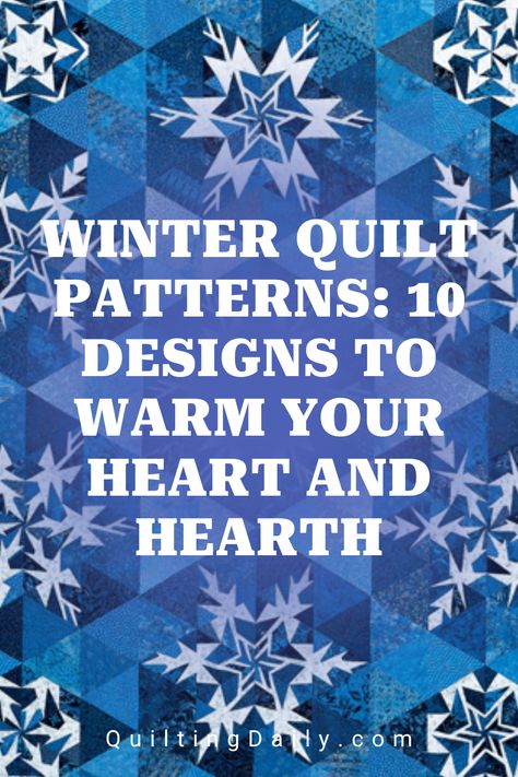 Winter has arrived, bringing chilly vibes and a perfect excuse to embrace cozy quilting. So with that in mind, we're sharing a carefully curated selection of winter quilt patterns that go beyond Christmas themes, and capture the essence of winter's serene beauty. So what are you waiting for? Dive in and get ready to snuggle up with these delightful designs! Winter Quilted Wall Hangings Free Pattern, Winter Quilt Blocks Free Pattern, Winter Applique Designs, Winter Quilts Ideas, Winter Quilt Blocks, Cozy Quilt Designs Patterns, Winter Quilt Patterns Free, Christmas Quilts Easy, Snowflake Quilt Patterns