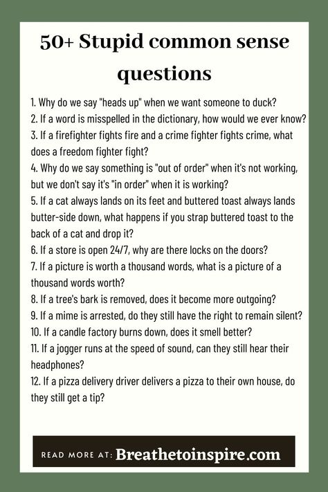 stupid common sense questions Send It Questions, Funny What If Questions, Asking People Unanswerable Questions, Big Talk Questions, Questions Thought Provoking, Controversial Questions, Unanswerable Questions, Questions To Ask People, Common Sense Questions